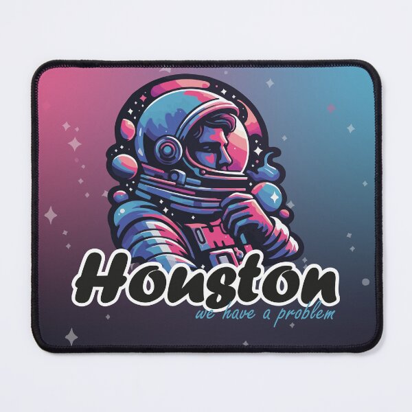 Item preview, Astronaut: Houston, we have problems designed and sold by PrintasticJC.