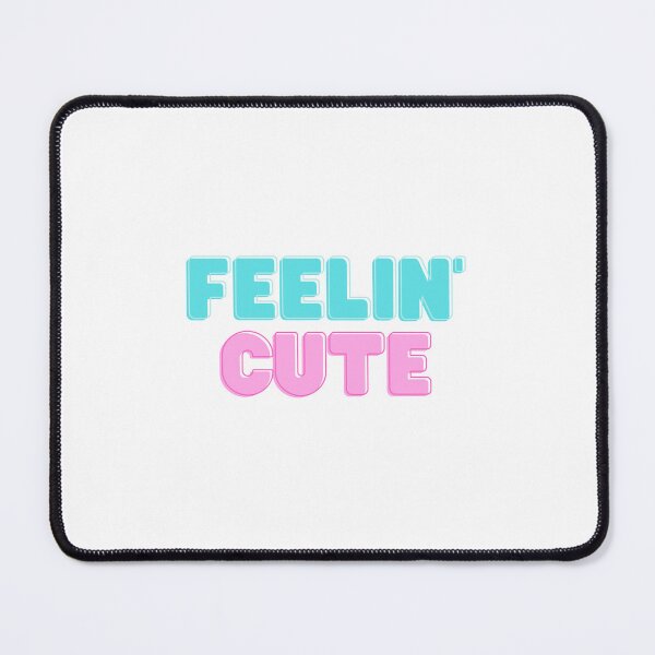 Item preview, feeling cute designed and sold by lsimpson13.