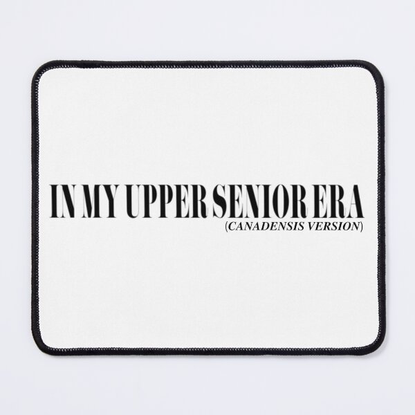 Item preview, In My Upper Senior Era designed and sold by CampStickerSpot.