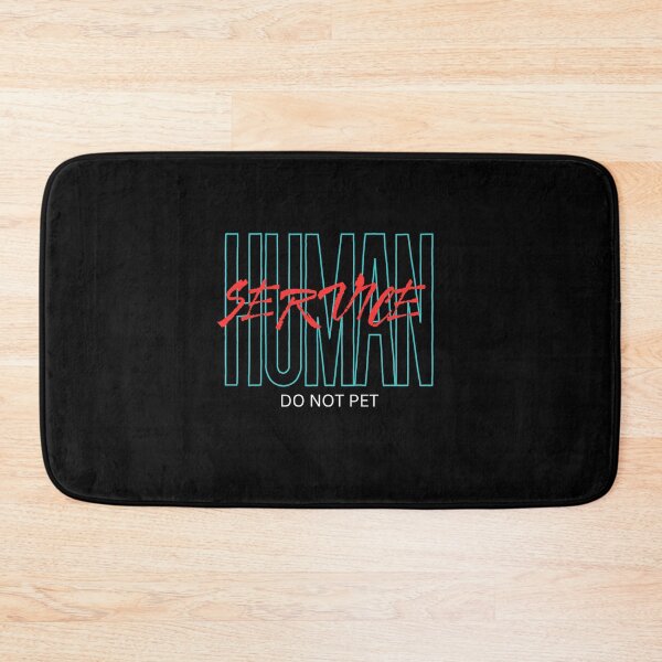 Item preview, Service Human Do Not Pet designed and sold by FridPix.