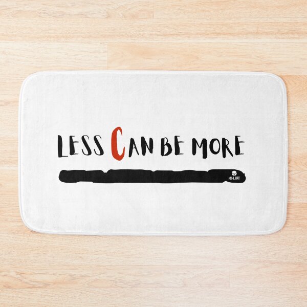 Item preview, LESS CAN BE MORE designed and sold by kuhlartde.