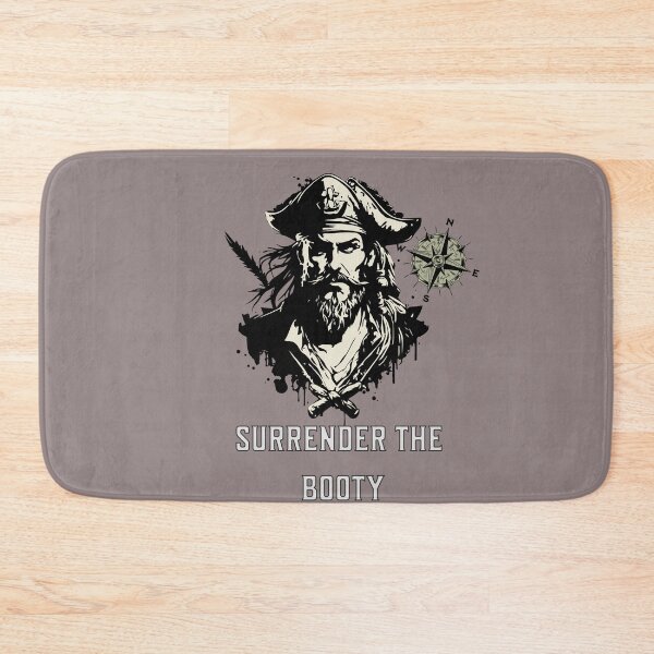 Item preview, Surrender The Booty Pirate designed and sold by Emeris.