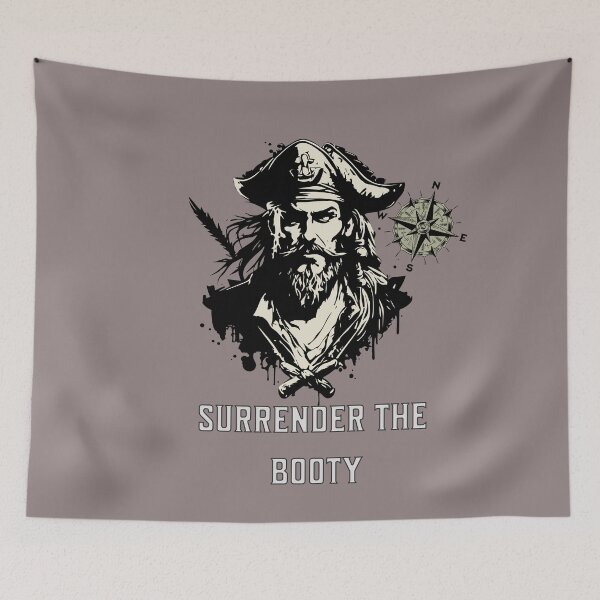 Item preview, Surrender The Booty Pirate designed and sold by Emeris.