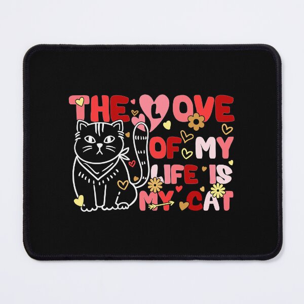 Item preview, The Love Of My Life Is My Cat, funny gift for anti-valentine designed and sold by ArtByKatti.