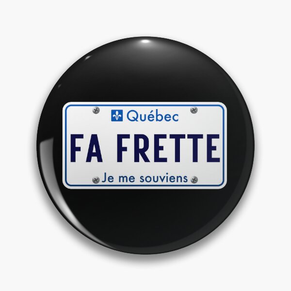 Item preview, Fa Frette Y Fait Frette Quebec Funny Car License Plate designed and sold by Quebec-Shop.