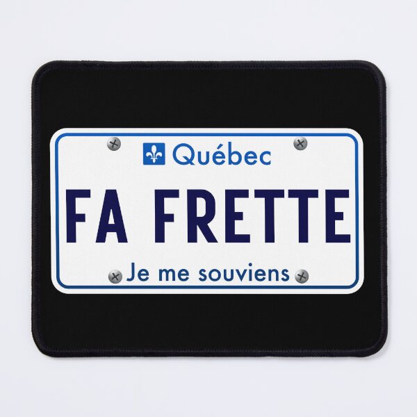 Item preview, Fa Frette Y Fait Frette Quebec Funny Car License Plate designed and sold by Quebec-Shop.