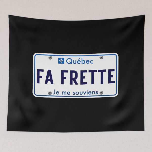 Item preview, Fa Frette Y Fait Frette Quebec Funny Car License Plate designed and sold by Quebec-Shop.