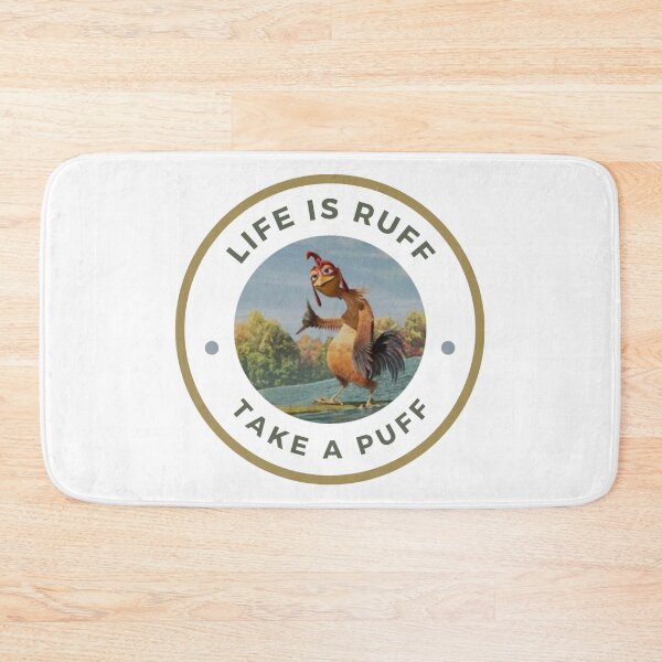 Item preview, Life is ruff take a puff chicken joe designed and sold by soulsurferart.