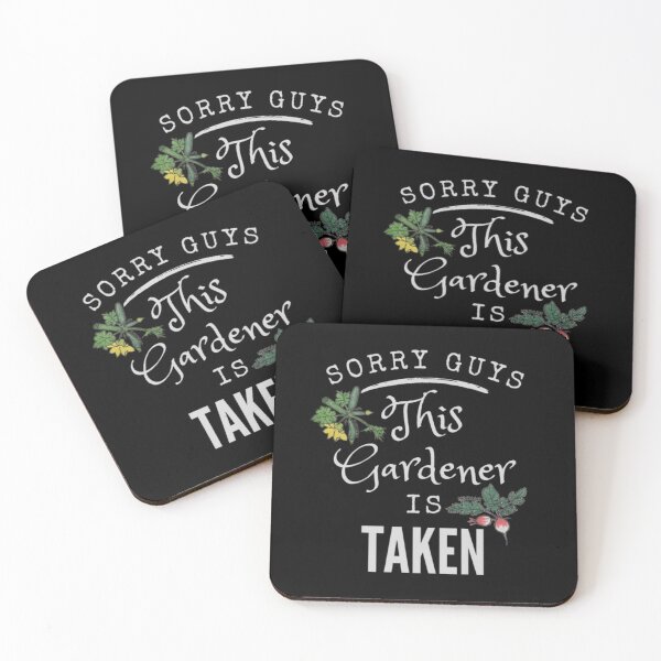 Item preview, Sorry Guys This Gardener Is Taken/White Text designed and sold by ColordCreations.