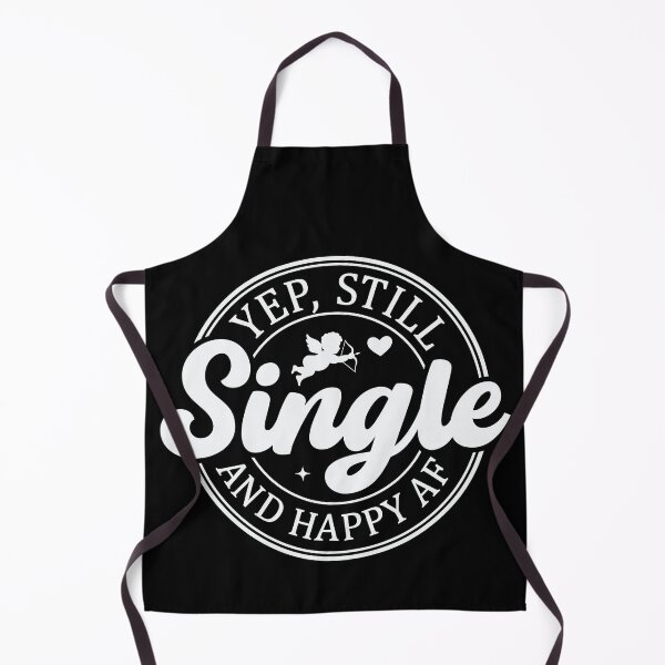 Item preview, Yep Still Single and Happy AF designed and sold by FlawlessSeams.