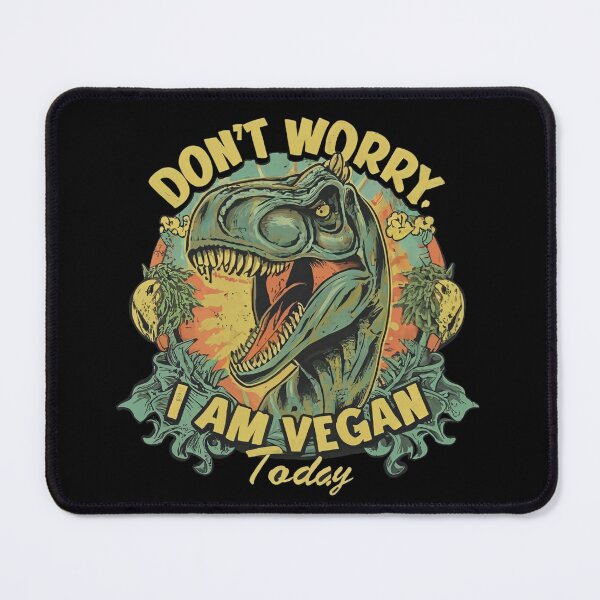 Item preview, Dinosaur say don't worry I am vegan today  designed and sold by Coollzone.
