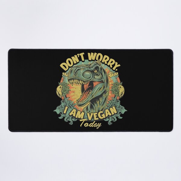 Item preview, Dinosaur say don't worry I am vegan today designed and sold by Coollzone.