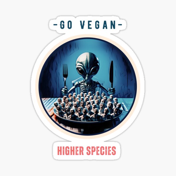 Artikel-Vorschau von Go Vegan, Higher Species, Aliens, designt und verkauft von Wallisart.