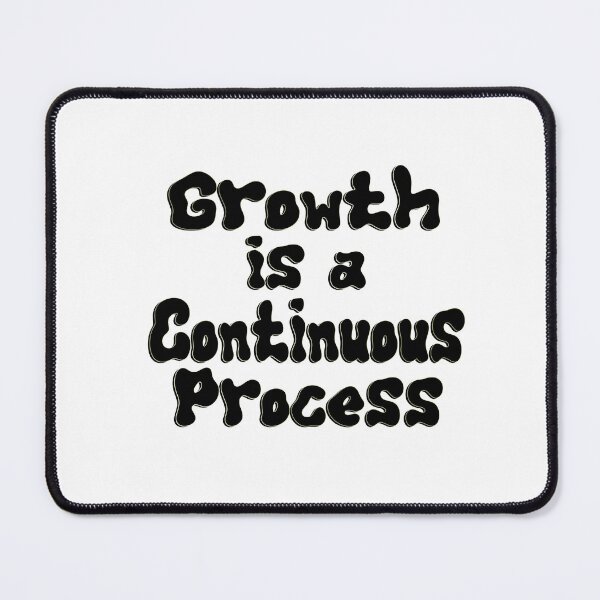 Item preview, Growth is a Continuous Process, 2024 Quote Vibe Mindset Selfcare Trend Groovy Positive Love Aesthetic designed and sold by DjenShop.