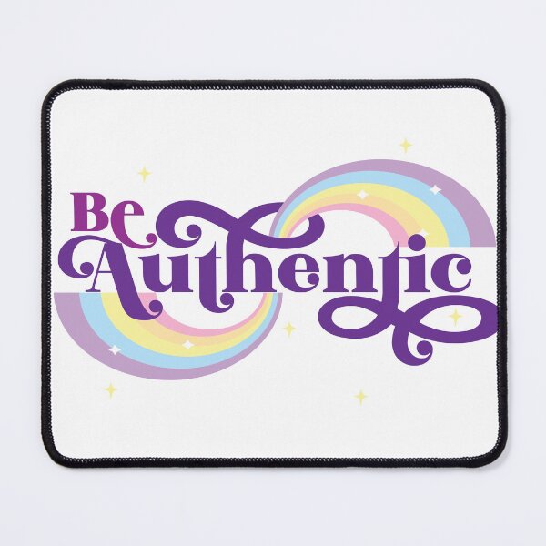 Item preview, Be Authentic designed and sold by madpursglove.