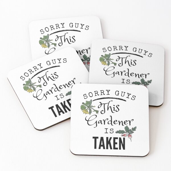 Item preview, Sorry Guys This Gardener Is Taken/Black Text designed and sold by ColordCreations.