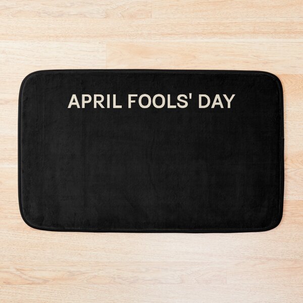 Item preview, April Fools Day On This Day Perfect Day designed and sold by StudioTVDinners.