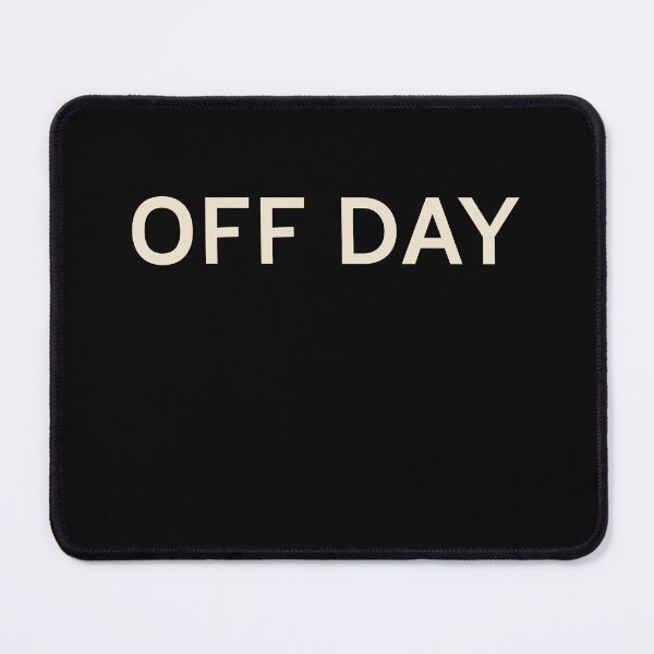 Item preview, Off Day On This Day Perfect Day designed and sold by StudioTVDinners.