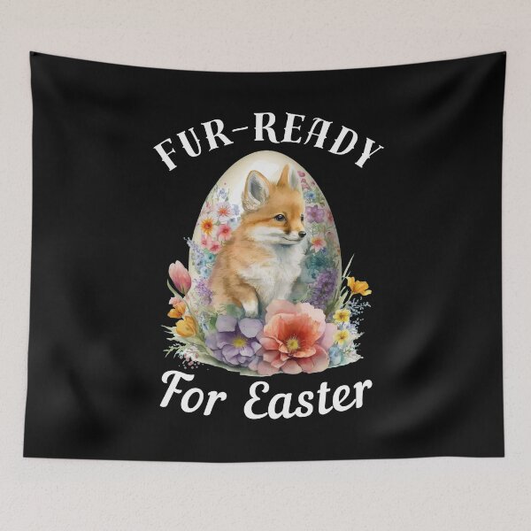 Item preview, Fur-Ready For Easter. fox quote designed and sold by FoxVibes.
