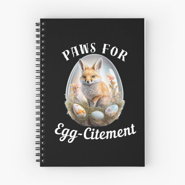 Item preview, Paws For Egg-Citement. fox quote designed and sold by FoxVibes.