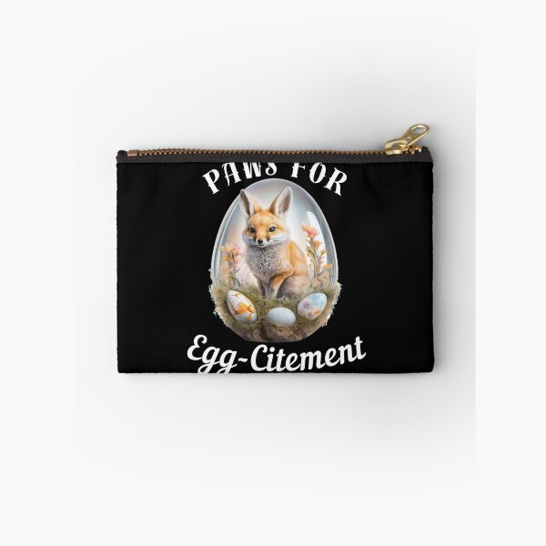 Item preview, Paws For Egg-Citement. fox quote designed and sold by FoxVibes.