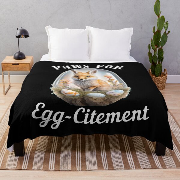 Item preview, Paws For Egg-Citement. fox quote designed and sold by FoxVibes.