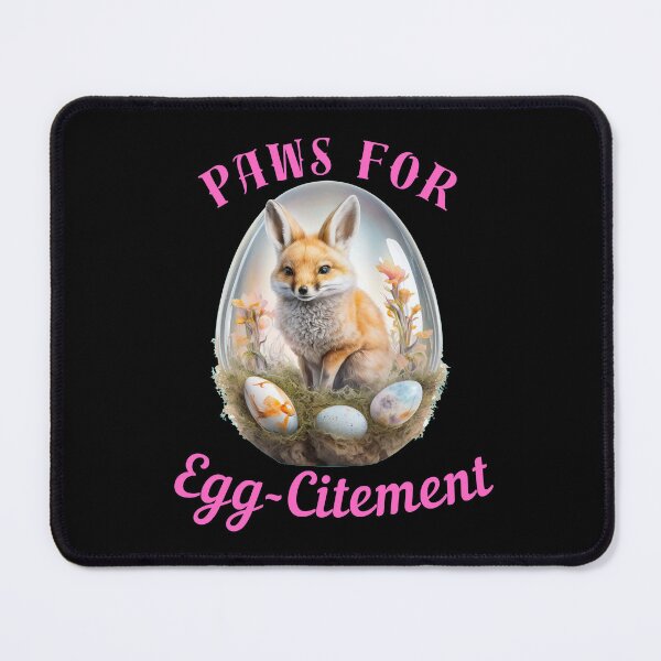 Item preview, Paws For Egg-Citement. fox foxes designed and sold by FoxVibes.