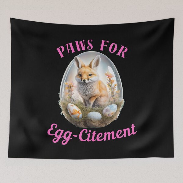 Item preview, Paws For Egg-Citement. fox foxes designed and sold by FoxVibes.