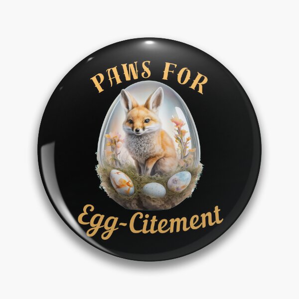 Item preview, Paws For Egg-Citement. fox saying designed and sold by FoxVibes.