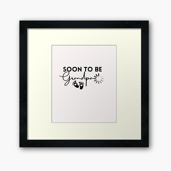 Item preview, Soon to be Grandpa designed and sold by Bennac.