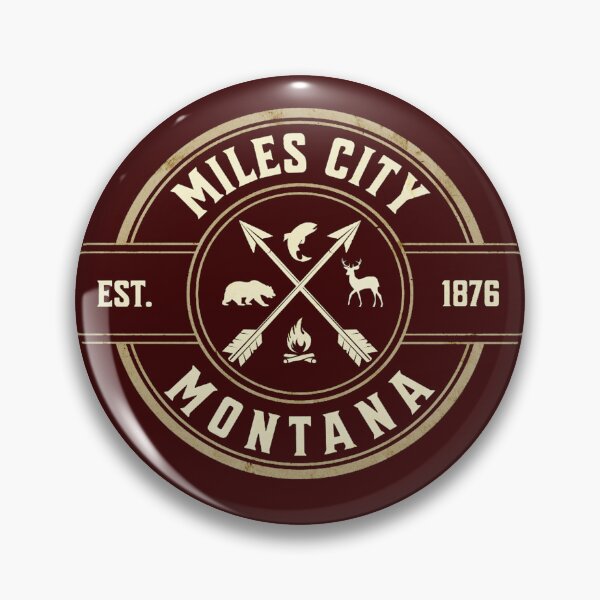 Item preview, ( 406 ) Miles City Montana  Est  1876 designed and sold by Gilby-Designs.