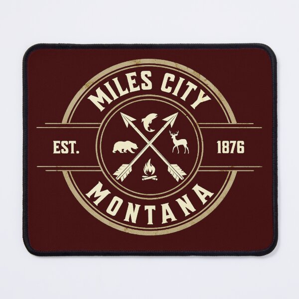 Item preview, ( 406 ) Miles City Montana Est 1876 designed and sold by Gilby-Designs.