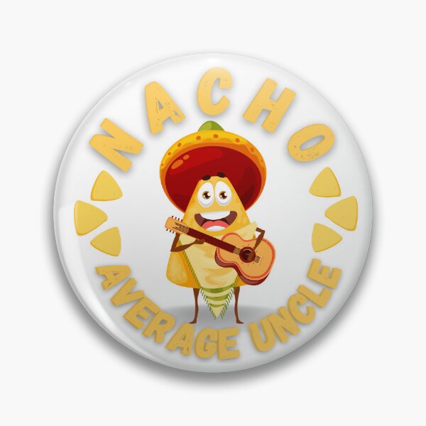 Item preview,  Nacho Average Uncle funny , Funny Uncle Gift. Cool Uncle gift idea designed and sold by Anu  Ram.
