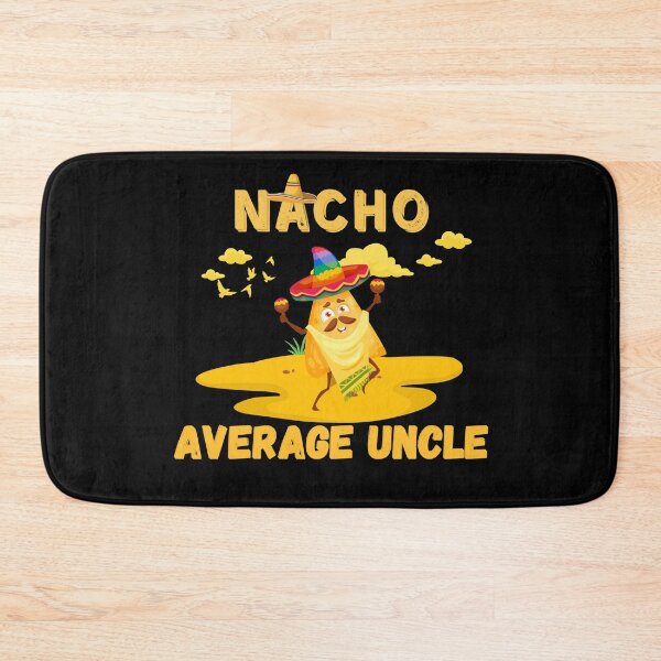 Item preview, Nacho Average Uncle funny , Funny Uncle Gift. Cool Uncle gift idea designed and sold by Anu  Ram.