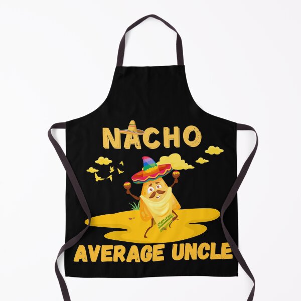 Item preview, Nacho Average Uncle funny , Funny Uncle Gift. Cool Uncle gift idea designed and sold by Anu  Ram.
