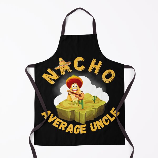 Item preview, Nacho Average Uncle funny , Funny Uncle Gift. Cool Uncle gift idea designed and sold by Anu  Ram.