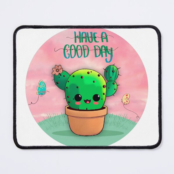 Item preview, cactus, have a good day, an art of positivity designed and sold by ArqRodrigo.