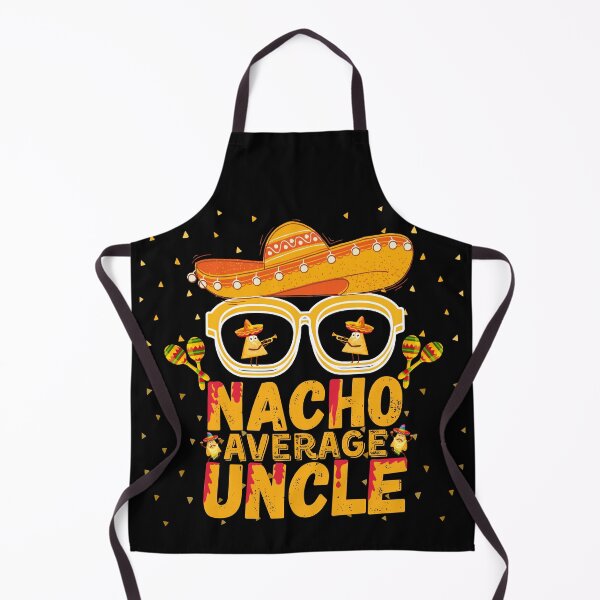 Item preview, Nacho Average Uncle funny , Funny Uncle Gift. Cool Uncle gift idea designed and sold by Anu  Ram.