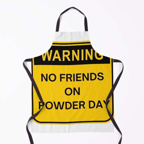 Item preview, no friends on powder day designed and sold by soulsurferart.