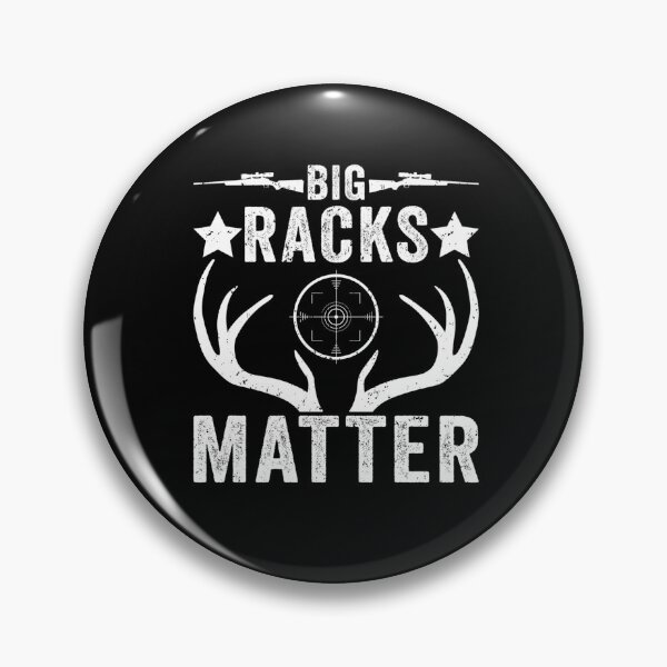 Item preview, Big Racks Matter Deer Buck Hunting Funny Deer Hunting designed and sold by taaddison50.