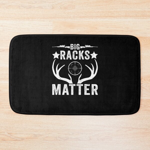 Item preview, Big Racks Matter Deer Buck Hunting Funny Deer Hunting designed and sold by taaddison50.