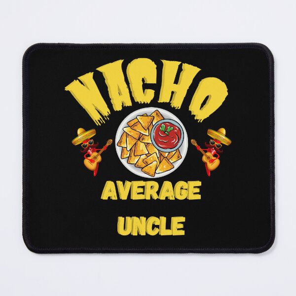 Item preview, Nacho Average Uncle funny , Funny Uncle Gift, Cool Uncle gift idea designed and sold by Anu  Ram.