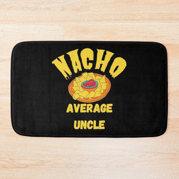 Item preview, Nacho Average Uncle funny , Funny Uncle Gift, Cool Uncle gift idea designed and sold by Anu  Ram.