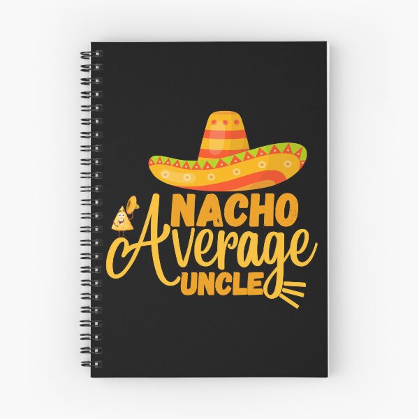 Item preview, Nacho Average Uncle funny , Funny Uncle Gift, Cool Uncle gift idea designed and sold by Anu Ram.