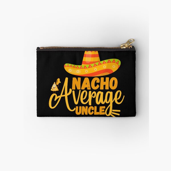 Item preview, Nacho Average Uncle funny , Funny Uncle Gift, Cool Uncle gift idea designed and sold by Anu  Ram.