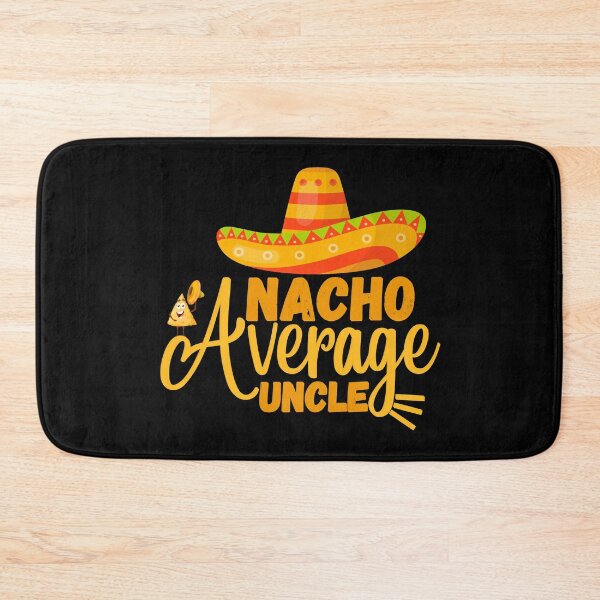 Item preview, Nacho Average Uncle funny , Funny Uncle Gift, Cool Uncle gift idea designed and sold by Anu  Ram.
