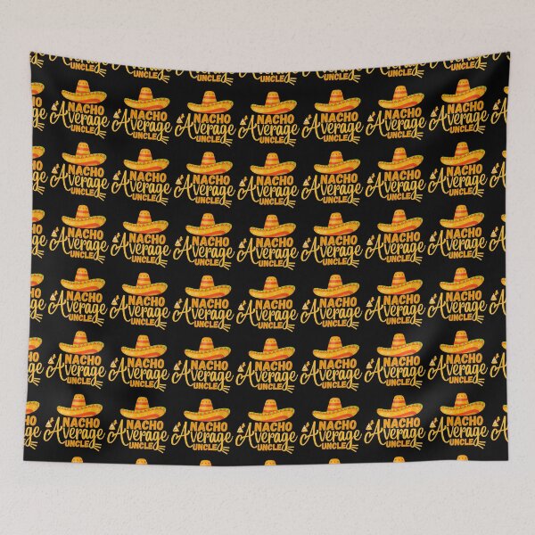 Item preview, Nacho Average Uncle funny , Funny Uncle Gift, Cool Uncle gift idea designed and sold by Anu  Ram.