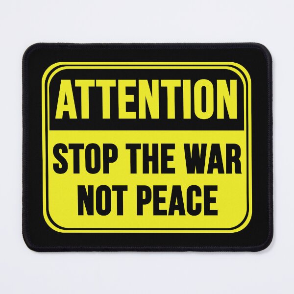 Item preview, Stop The War Not Peace designed and sold by MarkMySign.