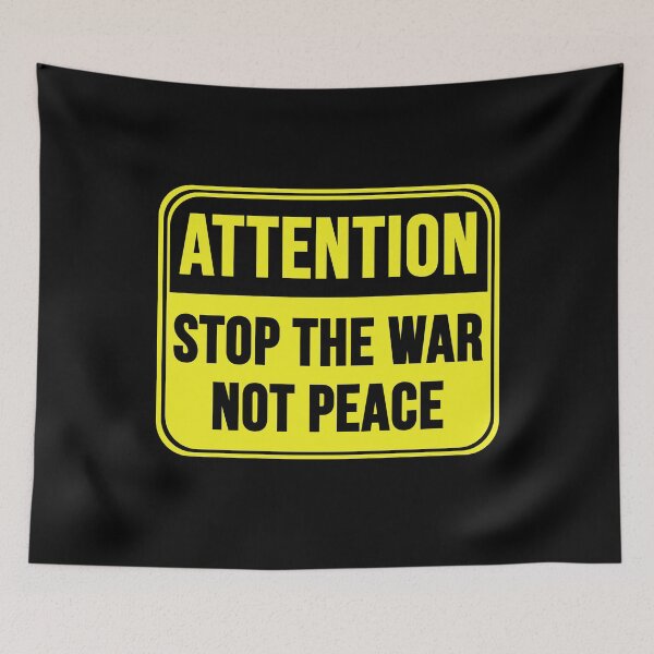 Item preview, Stop The War Not Peace  designed and sold by MarkMySign.