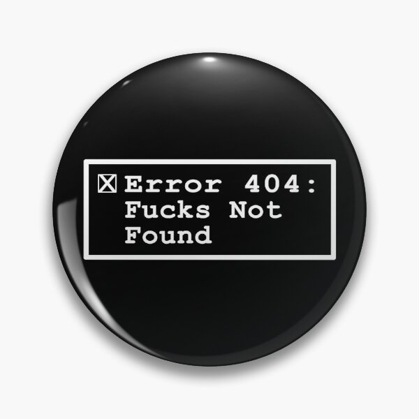 Item preview, Error 404: Fucks Not Found in White designed and sold by Crafts4Geeks.